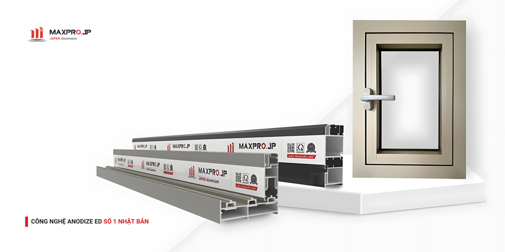 Cửa nhôm MAXPRO JP - Giải pháp Nhật Bản chuẩn toàn cầu cho công trình Việt